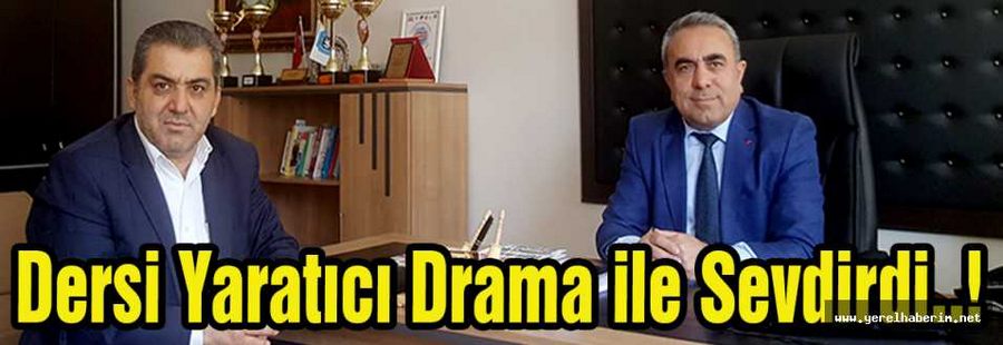 Dersi Yaratıcı Drama ile Sevdirdi