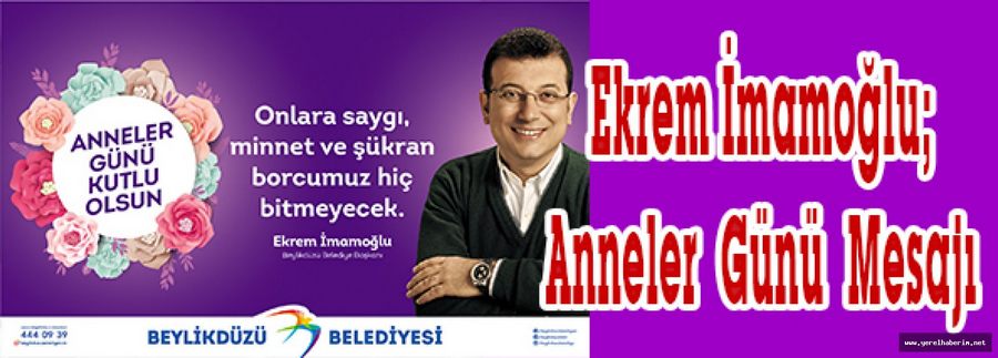 Ekrem İmamoğlu; Anneler Günü Mesajı