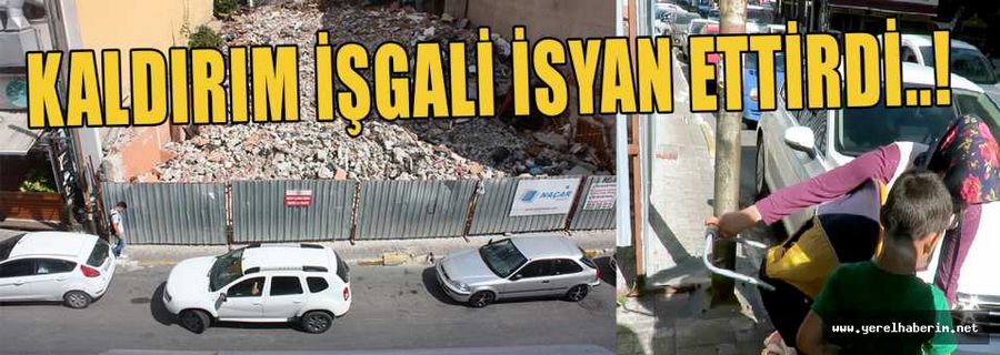 Kaldırım İşgaline Vatandaş İsyan Etti..!