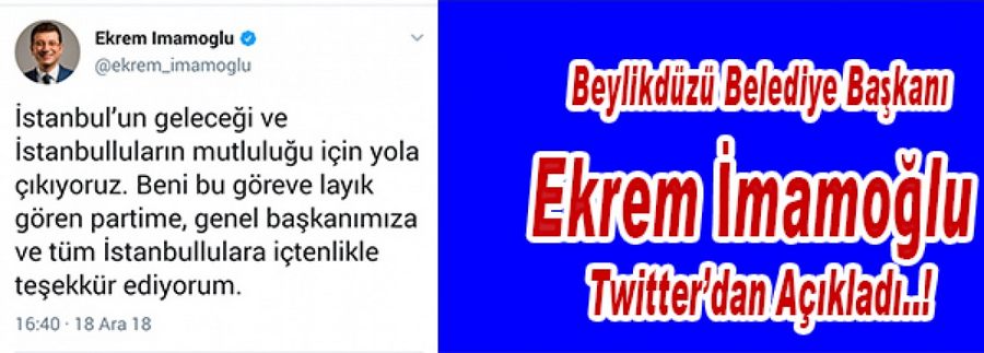 Ekrem İmamoğlu Twitter’dan açıkladı..!