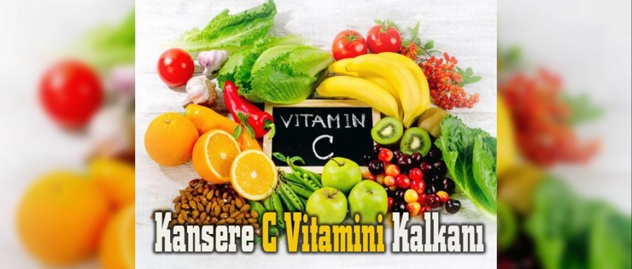 Kansere C Vitamini Kalkanı