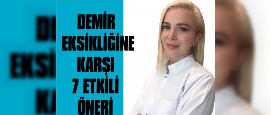 Demir Eksikliğine Karşı 7 Etkili Öneri..!