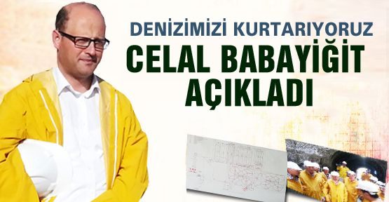 Babayiğit; Denizimizi Kurtarıyoruz