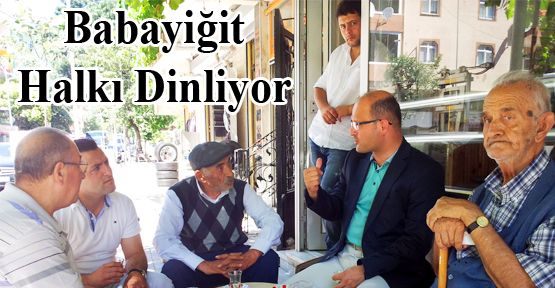 Babayiğit Halkı Dinliyor 