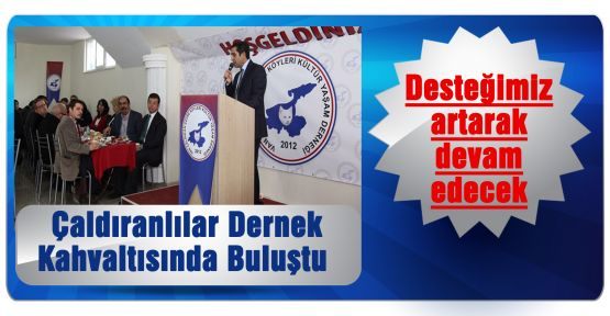  Çaldıranlılar Dernek Kahvaltısında Buluştu