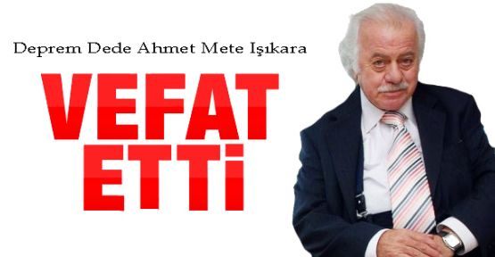 Deprem Dede Vefat Etti