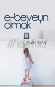 E-Beveyn Olmaya Hazır mısınız?