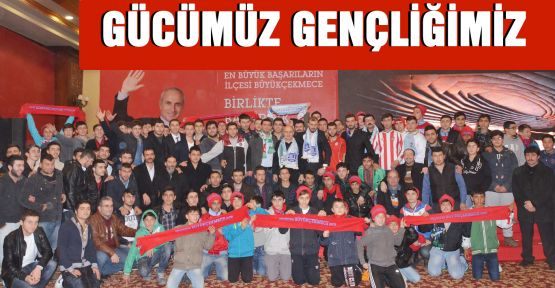 Gücümüz Geçliğimiz