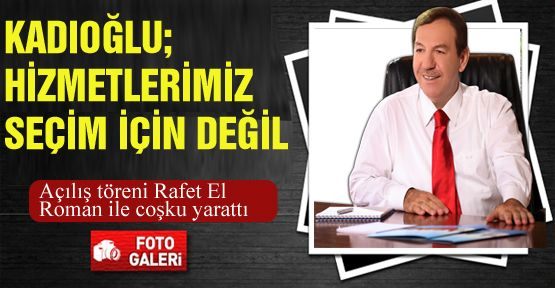 Hizmetlerimiz Seçim İçin Değil