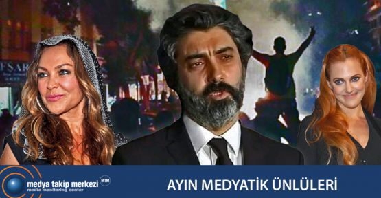 Medyada en fazla konuşulan medyatikler