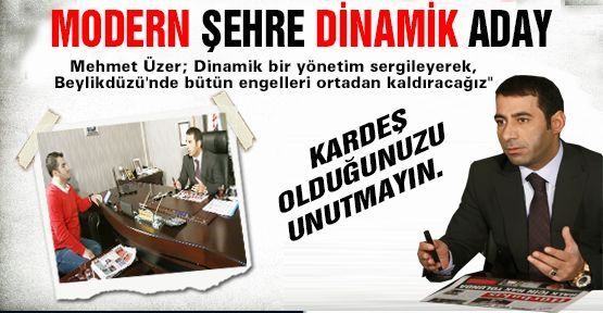 MODERN ŞEHRE, DİNAMİK ADAY