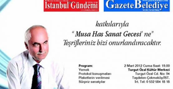 Musa Has Sanat Gecesi Düzenliyor