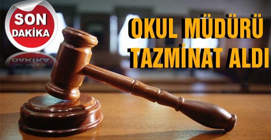 Okul Müdürü Tazminat Aldı