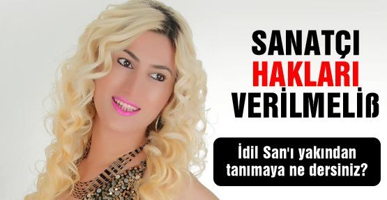 Sanatçı hakları verilmeli